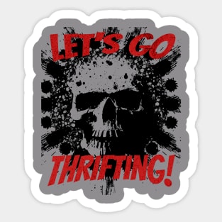 Let's Go Thrifting! Sticker